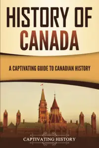 在飛比找誠品線上優惠-History of Canada: A Captivati