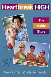Heartbreak High - The Inside Story - Paperback - Brand New Book