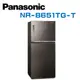 【Panasonic 國際牌】 NR-B651TG-T 無邊框玻璃650公升雙門冰箱(曜石棕) (含基本安裝)