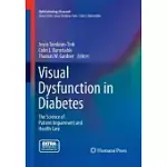 VISUAL DYSFUNCTION IN DIABETES: THE SCIENCE OF PATIENT IMPAIRMENT AND HEALTH CARE