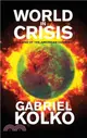 World in Crisis: The End of the American Century