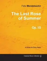 在飛比找博客來優惠-The Last Rose of Summer Op.15 