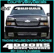 4 DOORS 4 MORE WHORES Windshield 40" Vinyl Decal Sticker Four Truck Car Turbo GT