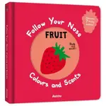 FRUIT：FOLLOW YOUR NOSE - COLOURS AND SCENTS (香味書)(硬頁書)/AUZOU《AUZOU》【三民網路書店】