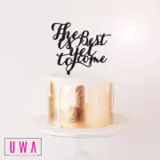 The best is yet to come - Cake Topper