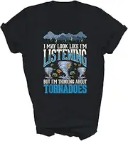 [Generic] Tornado Chaser Storm Chaser Lover I May Look Like Im Listening Gift Unisex Shirt Women Men