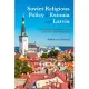 Soviet Religious Policy in Estonia and Latvia: Playing Harmony in the Singing Revolution