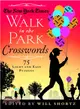 The New York Times Walk in the Park Crosswords ─ 75 Light and Easy Puzzles