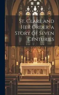 在飛比找博客來優惠-St. Clare and Her Order, a Sto