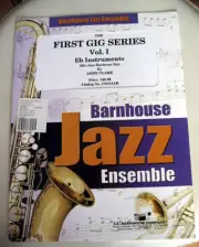 The First Jazz GIG Series Vol I Eb Instruments Alto Sax Baritone Sax Andy Cla#a