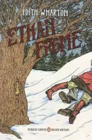 Ethan Frome by Edith Wharton Penguin Classics Deluxe Edition . New