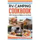 RV Camping Cookbook: 100+ Recipes to Make on the Road