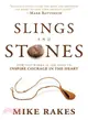 Slings and Stones ― How God Works in the Mind to Inspire Courage in the Heart