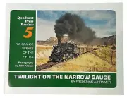 Twilight On The Narrow Gauge By Frederick A. Kramer