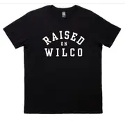 WilcoRaised On Wilco T-Shirt
