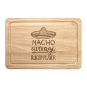Nacho Average Rugby Player Rectangular Chopping Board Worlds Best Funny Awesome