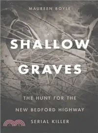 在飛比找三民網路書店優惠-Shallow Graves ― The Hunt for 