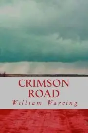 Crimson Road by William Patrick Wareing (English) Paperback Book