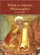 What Is Islamic Philosophy?