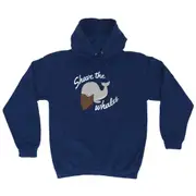Shave The Whales - Funny Novelty Hoodies Hoodie