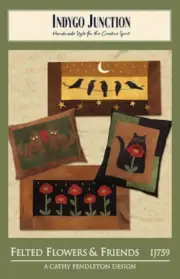 Applique & Needle Felting Pattern - Felted Flowers & Friends