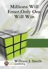 Millions Will Enter,Only One Will Win by William J. Smith (English) Hardcover Bo