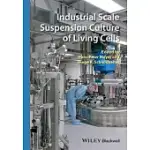 INDUSTRIAL SCALE SUSPENSION CULTURE OF LIVING CELLS