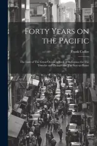 在飛比找博客來優惠-Forty Years on the Pacific: Th