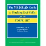 THE MICHIGAN GUIDE TO TEACHING EAP SKILLS FOR THE TOEFL IBT