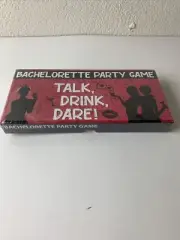 Bachelorette Party Game. Talk, Drink, Dare