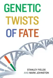 Genetic Twists of Fate (Mit Press) [Paperback] Fields, Stanley and Johnston,