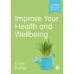 IMPROVE YOUR HEALTH AND WELLBEING
