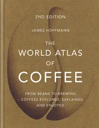 在飛比找誠品線上優惠-The World Atlas of Coffee: Fro