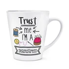 Trust Me I'm A Seamstress 12oz Latte Mug Cup Best Awesome Sewing Mum Funny