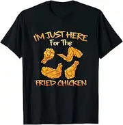 [keoStore] Im Just Here for The Fried Chicken Funny Fried Chicken Lover ds610 T-Shirt
