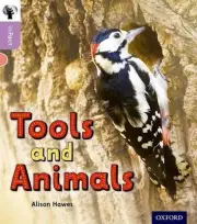 Oxford Reading Tree inFact: Oxford Level 1+: Tools and Animals by Alison Hawes (