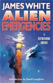 Alien Emergencies: A Sector General Omnibus (Paperback or Softback)