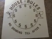 Clock Faces Vintage "House Rules- No Drinking Till After 5"