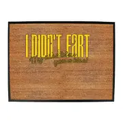 Didnt Fart My Arse Blew You A Kiss - Funny Novelty Doormat Man Cave Floor mat