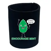 Encourage Mint - Funny Novelty Stubby Holder