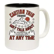 Hiking Caution This Person May Talk About Hiking At Any Time Mug Cup