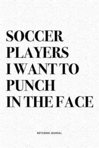 在飛比找博客來優惠-Soccer Players I Want To Punch