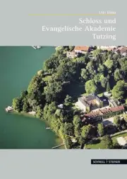 Schloss Und Evangelische Akademie Tutzing by Udo Hahn (German) Hardcover Book