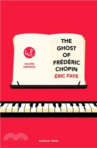 在飛比找三民網路書店優惠-The Ghost of Frederic Chopin