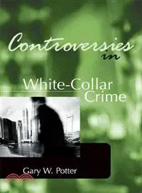 在飛比找三民網路書店優惠-Controversies in White-Collar 