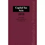 CAPITAL TAX ACTS 2018: STAMP DUTIES - CAPITAL ACQUISITIONS TAX - LOCAL PROPERTY TAX