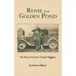 RENIE FROM GOLDEN POND: THE STORY OF LORENE TURNER HIGGINS
