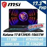 【贈電競耳機】msi微星 Katana 17 B13VEK-1065TW 17.3吋 電競筆電(32G特仕版)