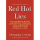 Red Hot Lies: How Global Warming Alarmists Use Threats, Fraud, and Deception to Keep You Misinformed, Library Edition