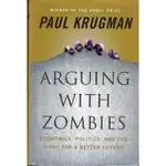 蒼穹書齋（外文書）: 二手＼ARGUING WITH ZOMBIES＼PAUL KRUGMAN